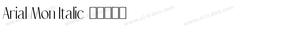 Arial Mon Italic字体转换